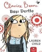 Clarice Bean - Başı Dertte - Lauren Child - Redhouse Kidz Yayınları