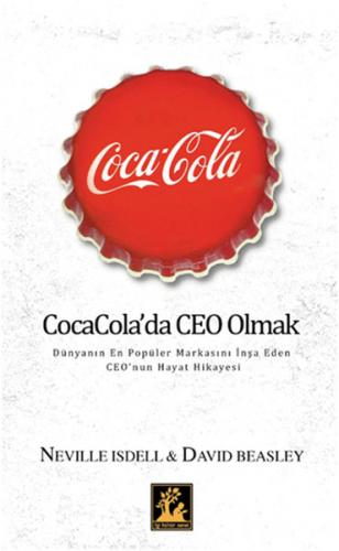 Coca Cola'da Ceo Olmak - Neville Isdell - İlgi Kültür Sanat Yayınları