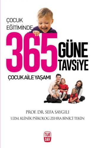 Çocuk Eğitiminde 365 Güne 365 Tavsiye - Zehra Binici Tekin - Türdav Ya