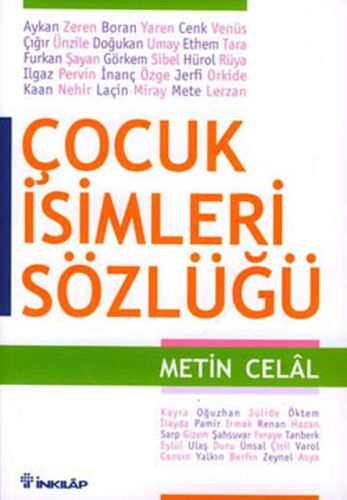 Çocuk İsimleri Sözlüğü - Metin Celal - İnkılap Kitabevi