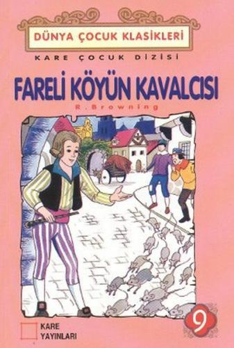 Fareli Köyün Kavalcısı - Robert Browning - Kare Yayınları - Okuma Kita