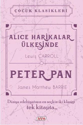 Alice Harikalar Ülkesinde - Peter Pan (Ciltli) - Lewis Carroll - Teen 