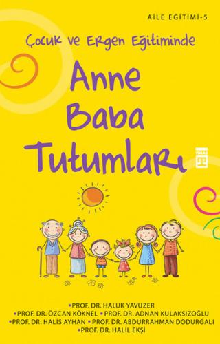 Anne Baba Tutumları - Kolektif - Timaş Yayınları