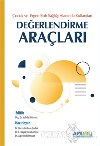 Çocuk ve Ergen Ruh Sağlığı Alanında Kullanılan Değerlendirme Araçları 