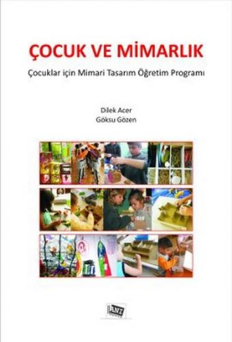 Çocuk ve Mimarlık - Dilek Acer - Anı Yayıncılık