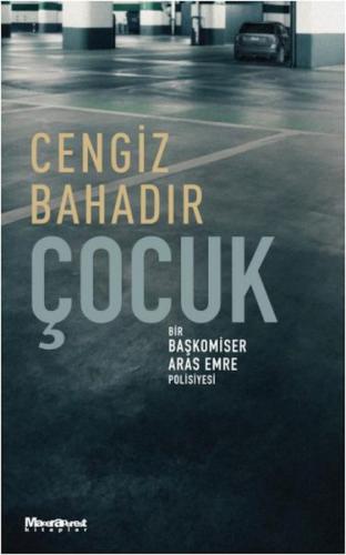 Çocuk - Cengiz Bahadır - Maceraperest Kitaplar