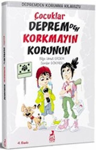 Çocuklar Depremden Korkmayın Korunun - Depremden Korunma Kılavuzu - Bi