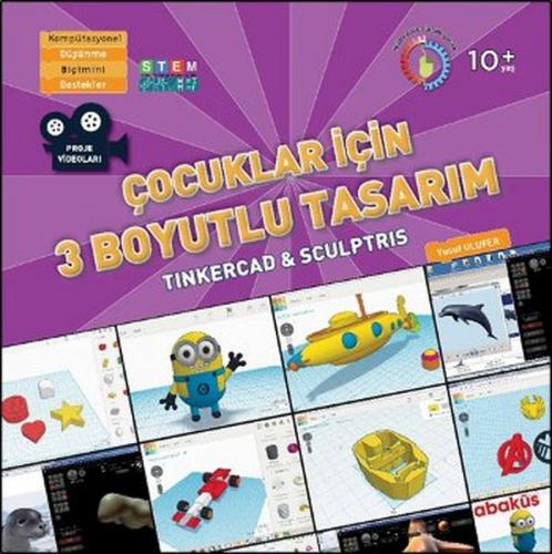 Çocuklar İçin 3 Boyutlu Tasarım (10+ Yaş) - Yusuf Ulufer - Abaküs Kita