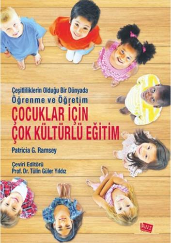 Çocuklar için Çok Kültürlü Eğitim - Patricia G. Ramsey - Anı Yayıncılı