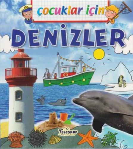 Çocuklar İçin - Denizler - Emmanuelle Lepetit - Teleskop Popüler Bilim