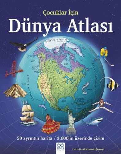 Çocuklar İçin Dünya Atlası - Weldon Owen - 1001 Çiçek Kitaplar