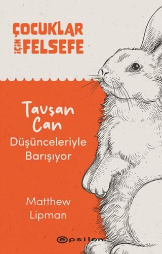 Çocuklar İçin Felsefe - Matthew Lipman - Epsilon Yayınları