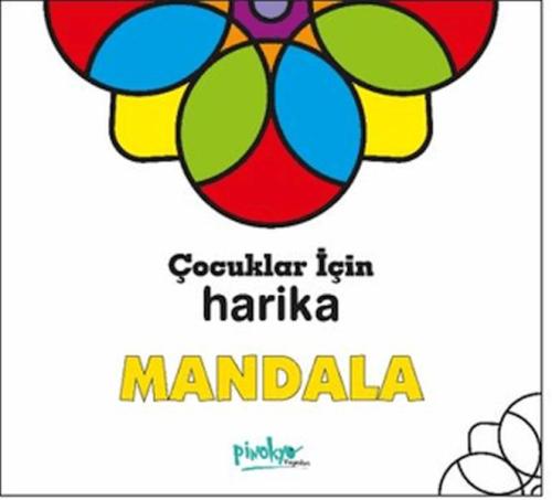 Çocuklar İçin Harika Mandala - Kollektif - Pinokyo Yayınları