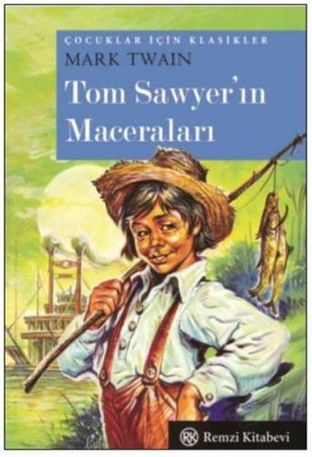 Tom Sawyer'in Maceraları - Mark Twain - Remzi Kitabevi