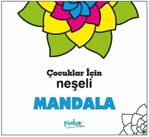 Çocuklar İçin Neşeli Mandala - Kollektif - Pinokyo Yayınları