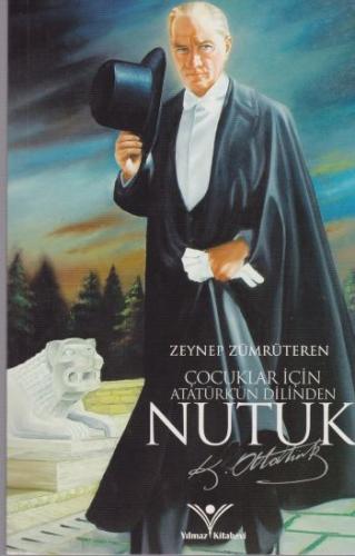 Çocuklar İçin Nutuk - Zeynep Zümrüteren - Halk Kitabevi