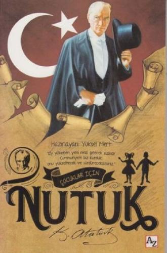 Çocuklar İçin Nutuk - Mustafa Kemal Atatürk - Az Kitap