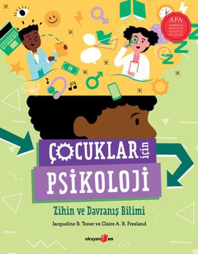 Çocuklar İçin Psikoloji - Jacqueline B. Toner - Okuyan Us Yayınları