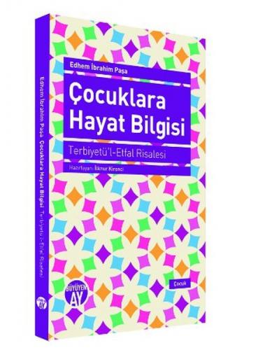 Çocuklara Hayat Bilgisi - Edhem İbrahim Paşa - Büyüyen Ay Yayınları