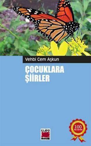 Çocuklara Şiirler - Vehbi Cem Aşkun - Elips Kitap