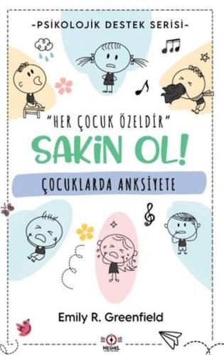 Çocuklarda Anksiyete - Emily R. Greenfield - Nesnel Yayınları