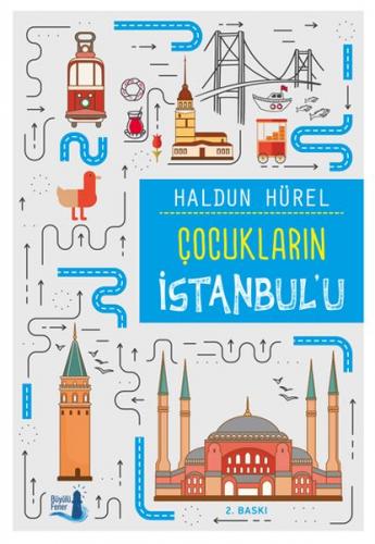 Çocukların İstanbul'u - Haldun Hürel - Büyülü Fener Yayınları