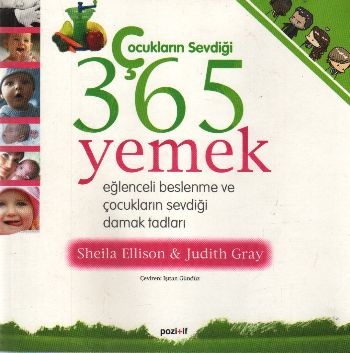 Çocukların Sevdiği 365 Yemek - Sheila Ellison - Pozitif Yayınları