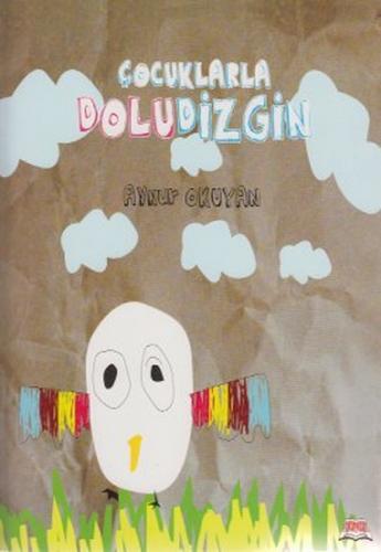 Çocuklarla Doludizgin - Aynur Okuyan - Okuryazar Yayınevi