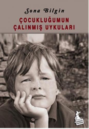 Çocukluğumun Çalınmış Uykuları - Sona Bilgin - Kanguru Yayınları