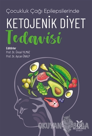 Çocukluk Çağı Epilepsilerinde Ketojenik Diyet Tedavisi) - Aycan Ünalp 