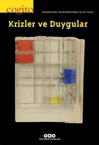 Cogito Dergisi Sayı: 116 - Krizler ve Duygular - Kolektif - Yapı Kredi