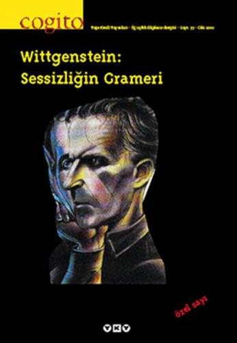 Cogito Dergisi Sayı: 33 Wittgenstein: Sessizliğin Grameri - Komisyon -