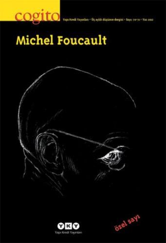 Cogito Dergisi Sayı: 70-71 Michel Foucault - Komisyon - Yapı Kredi Yay