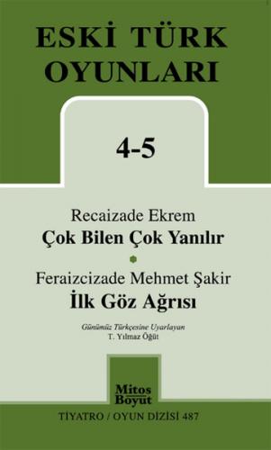 Eski Türk Oyunları 4-5 Çok Bilen Çok Yanılır - İlk Göz Ağrısı - Recaiz