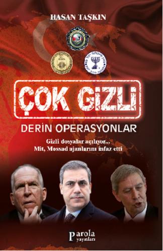 Çok Gizli - Derin Operasyonlar - Hasan Taşkın - Parola Yayınları