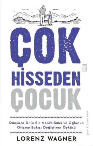 Çok Hisseden Çocuk - Lorenz Wagner - Timaş Yayınları