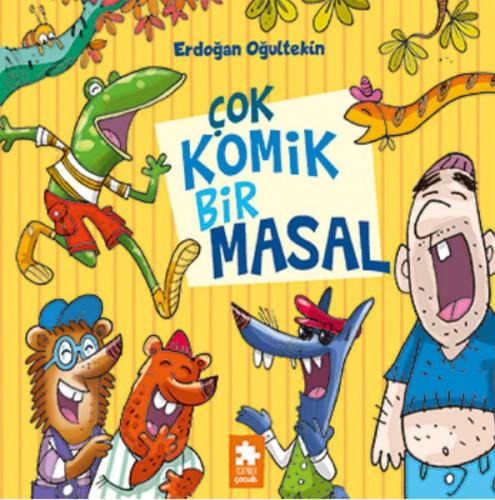 Çok Komik Bir Masal - Erdoğan Oğultekin - Eksik Parça Yayınları