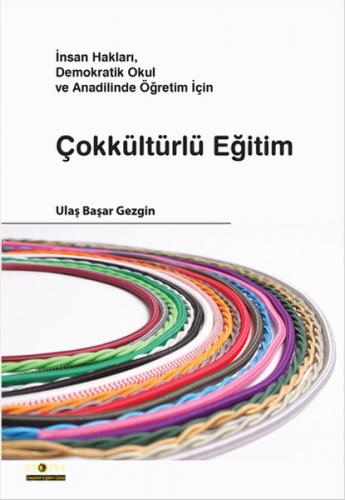 Çokkültürlü Eğitim - Ulaş Başar Gezgin - Ütopya Yayınevi