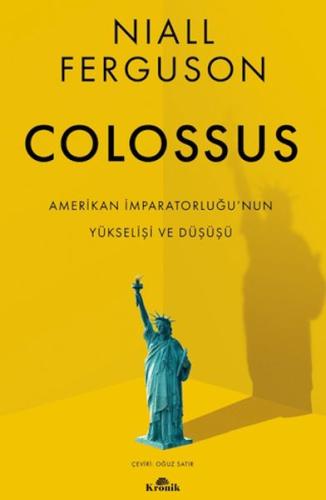 Colossus - Niall Ferguson - Kronik Kitap