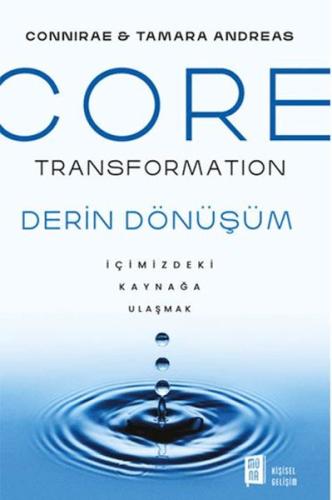 Core Transformation - İçimizdeki Kaynağa Ulaşmak - Conniare Andreas - 