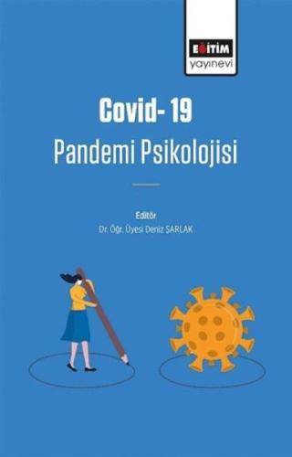 Covid-19 Pandemi Psikolojisi - Deniz Şarlak - Eğitim Yayınevi - Bilims