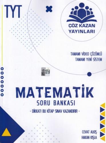 Çöz Kazan TYT Matematik Soru Bankası (Yeni) - Cevat Alkış - Çöz Kazan 