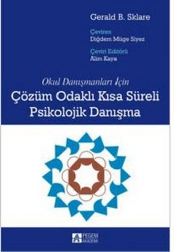 Okul Danışmanları İçin Çözüm Odaklı Kısa Süreli Psikolojik Danışma - G