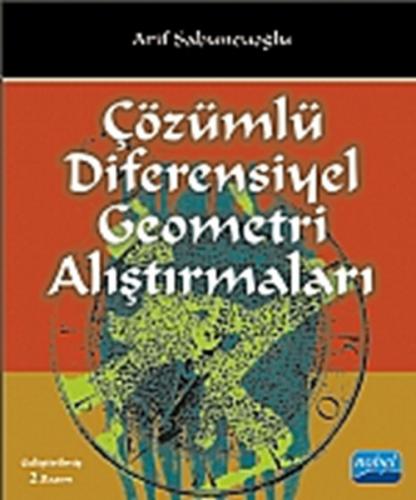 Çözümlü Diferensiyel Geometri Alıştırmaları - Arif Sabuncuoğlu - Nobel