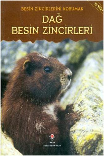 Besin Zincirlerini Korumak - Dağ Besin Zincirleri - Rachel Lynette - T