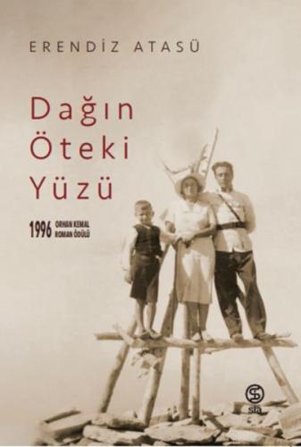 Dağın Öteki Yüzü - Erendiz Atasü - Sia Kitap