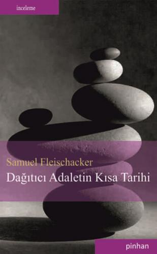 Dağıtıcı Adaletin Kısa Tarihi - Samuel Fleischacker - Pinhan Yayıncılı