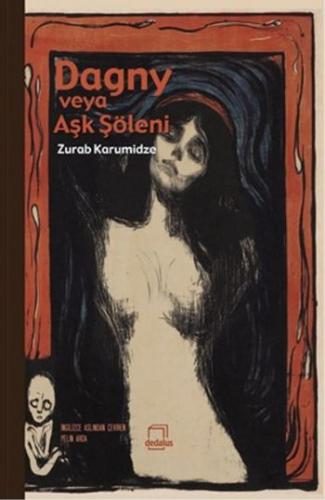 Dagny Veya Aşk Şöleni - Zurab Karumidze - Dedalus Kitap