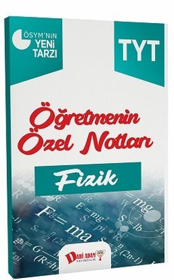 TYT Öğretmenin Özel Notları Fizik - Kolektif - Dahi Adam Yayıncılık