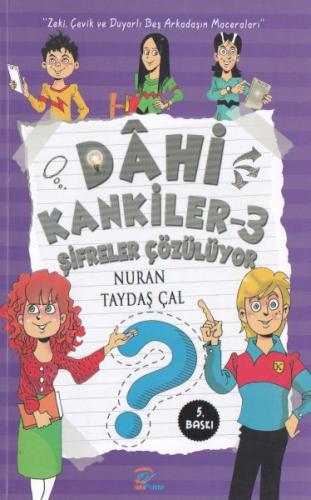 Dahi Kankiler 3 - Şifreler Çözülüyor - Nuran Taydaş - Pera Çocuk